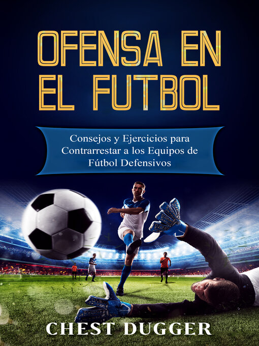 Title details for Ofensa en el Fútbol by Chest Dugger - Available